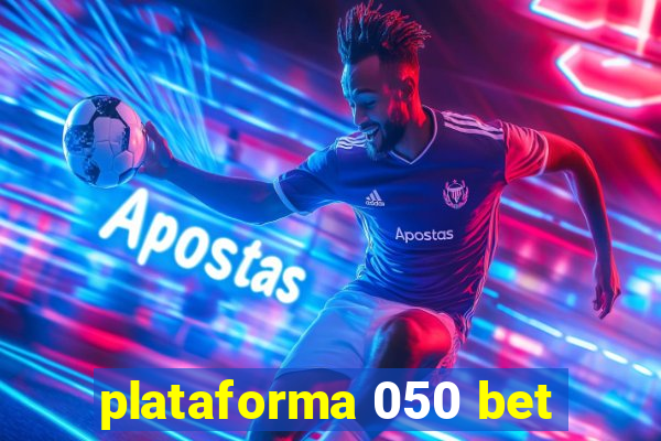 plataforma 050 bet